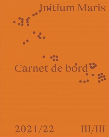 Nicolas Floc'h Initium Maris Carnet de bord 3 Photographe Chaumont-Photo-sur-Loire
